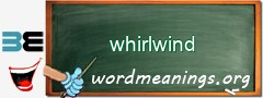 WordMeaning blackboard for whirlwind